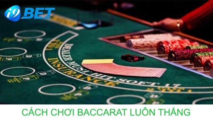 Chơi baccarat luôn thắng